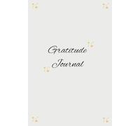 Gratitude Journal: Daily 5 minute mindfulness notebook