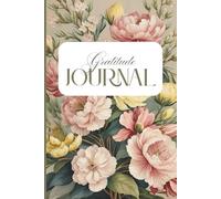 Gratitude Journal: Daily pages to reflect, appreciate and shine