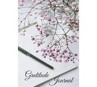 Gratitude Journal: Daily Prompts to Cultivate Mindfulness, Boost Positivity, Reduce Stress, and Practice Self-Care