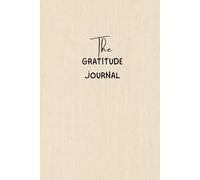 Gratitude Journal: Daily Reflections for Inner Peace and Personal Growth: 140 Pages of Guided Prompts to Cultivate Happiness and Thankfulness