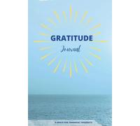 Gratitude Journal | Express gratitude every day: Gratitude diary | Notebook for positive thoughts | Daily rituals
