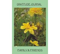 Gratitude Journal Family & Friends: Mindful Moments