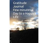 Gratitude Journal Few minutes a Day to a Happier Life
