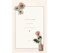 Gratitude Journal for Busy Women: 5 Minutes a Day to Feel Happier and More Focused