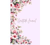 Gratitude Journal for Creators of a Beautiful Life: Build a Daily Habit of Gratitude, Mindfulness, and Self-Care in Just a Few Minutes a Day