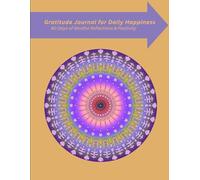 Gratitude Journal for Daily Happiness: 90 Days of Mindful Reflections & Positivity