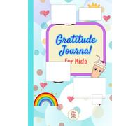 Gratitude Journal for Kids: A Fun Daily Journal with Prompts & Affirmations to Grow Positivity and Mindfulness | Ages 5-10