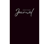 Gratitude Journal for Reflection, Mindfulness, and Growth: 150 Lined Pages for Daily Thoughts, Plans, and Perspective-Cultivate Positivity and Focus with This Minimalist Black Notebook