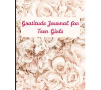 Gratitude Journal for Teen Girls: Daily Prompts to Boost Self-Esteem, Confidence & Positivity - Guided Journal to Encourage Mindfulness, Reflection & ... Positive Thinking , Confidence & Self-Love