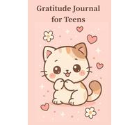 Gratitude Journal for Teens - Daily Kawaii Cat Journal for Positive Thinking and Self-Care