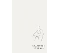 Gratitude Journal For Women - 5 Minute Journal for Happiness, Positivity, Inspirational, Manifestation, & Self Care - Undated, Guided with Prompts: Simple Minimalistic