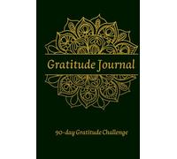 Gratitude Journal for Women: 90-day Gratitude Challenge