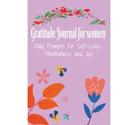 Gratitude Journal for Women: 90-Day Guided Prompts for Positivity, Self-Care & Happiness