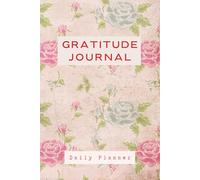 Gratitude Journal for Women: A 30-Day Guided Planner for a Happier, Balanced Life: Simple Daily Prompts to Cultivate Positivity, Self-Care, and Emotional Well-Being in Just Minutes a Day