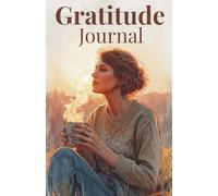 Gratitude Journal for Women: A Guided 100-Day Journey to Mindfulness, Self-Love and Joy: Includes 100 Daily Affirmations to Cultivate Positivity, Reduce Stress, and Embrace Inner Peace