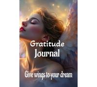 Gratitude journal for women give wings to your dream