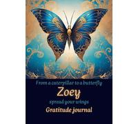 Gratitude journal: From a caterpillar to a butterfly spread your wings