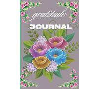 Gratitude Journal: Grateful Hearts Write Better Stories