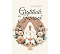 Gratitude Journal: My safe place