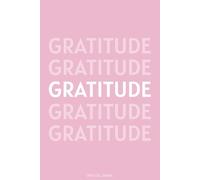 Gratitude Journal: Pink with Prompts for Reflection on Gratitude, 6 x 9 in., 100 pages, Workbook for Personal Growth, Self-Love, and Positivity