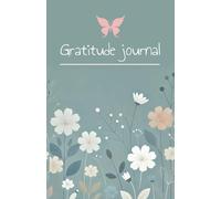 Gratitude Journal: -Practice mindfulness everyday for 5 minutes!