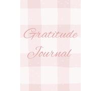 Gratitude Journal: Practice positivity and find joy .