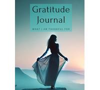 Gratitude Journal: Quello per cui sono grato