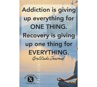 Gratitude Journal: Recovery from Addiction