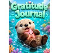 Gratitude Journal: Sea Otter Daily Activity Book for Kids