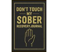 Gratitude Journal: Sober Recovery Daily Self Inventory Notebook, Mindfulness for Men and Women, Attractive and comfortable 6 x 9 size 120 pages .