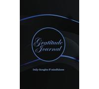 Gratitude Journal: Start your journey today and invite more happiness, mindfulness and positivity into your life! Express gratefulness is simple yet powerful