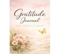 Gratitude Journal: Things to be thankful for