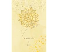 Gratitude & Joy Journal: 100 Pages for Reflection and Personal Growth