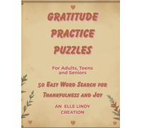 Gratitude Practice Puzzles: 50 Easy Word Search for Thankfulness and Joy (Large Print)