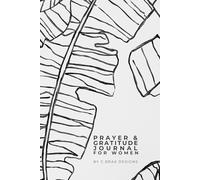 GRATITUDE & PRAYER JOURNAL FOR WOMEN: Reflect, Renew, and Embrace Joy.