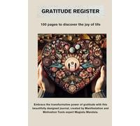 GRATITUDE REGISTER - 100 pages to discover the joy of life: Embrace the transformative power of gratitude with this beautifully designed journal
