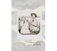 Gratitude & Self Care Journal: For Adults, Teens & Children