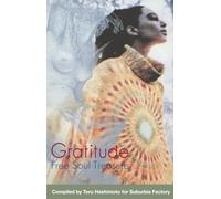 Gratitude: Suburbia Meets Ultra-Vybe ''Free Soul Treasure''