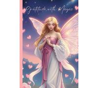 Gratitude with Fairy Magic: "Daily Gratitude Journal for Spiritual Women - 90 Days of Inner Calm and Self-Love"