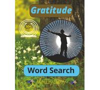 Gratitude Word Search: Large Print Word Search Puzzle Book for Adults and Seniors | 100 Gratitude-Themed Puzzles for Relaxation, 8.5x11"