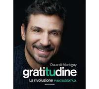 Gratitudine. La rivoluzione necessaria