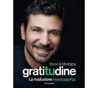Gratitudine. La rivoluzione necessaria