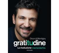 Gratitudine. La rivoluzione necessaria