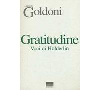 Gratitudine. Voci di Hölderlin