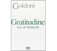 Gratitudine. Voci di Hölderlin