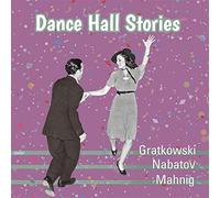 Gratkowski, Frank - Dance Hall Stories