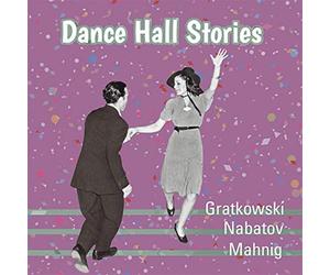 Gratkowski, Frank - Dance Hall Stories