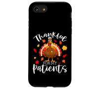 Grato per i miei pazienti Ringraziamento Scrub Turchia Infermiera Custodia per iPhone SE (2020) / 7/8