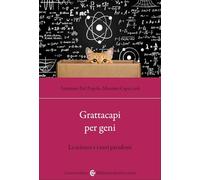 Grattacapi per geni. La scienza e i suoi paradossi