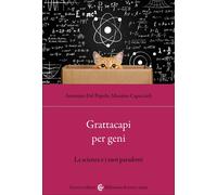 Grattacapi per geni. La scienza e i suoi paradossi - Del Popolo Antonino, ...